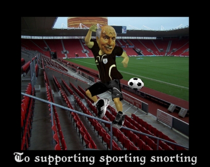 To supporting sporting snorting