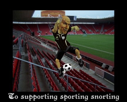 To supporting sporting snorting