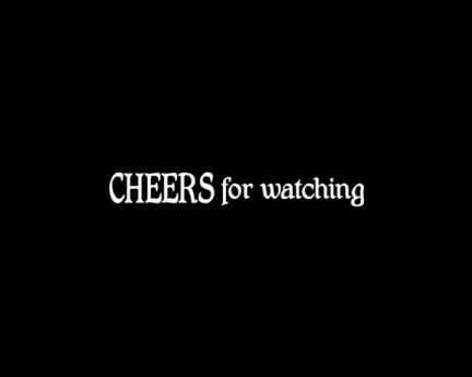 CHEERS for watching